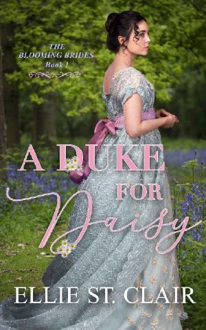 [The Blooming Brides 01] • A Duke for Daisy (The Blooming Brides Book 1)